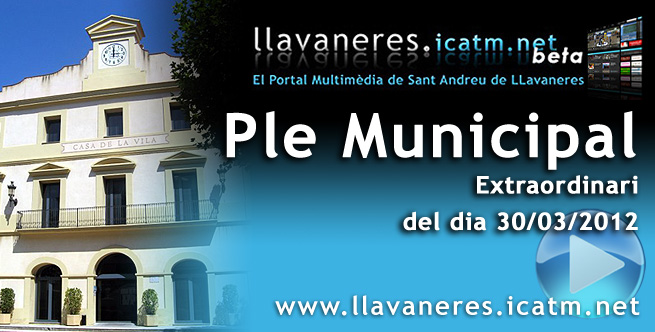 <h3>Ple Municipal Extraordinari</h3>30032012